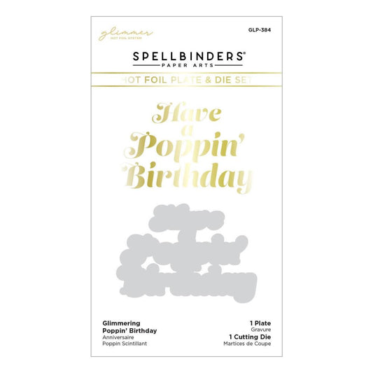 Spellbinders - Glimmer Hot Foil Plate & Die Set - Poppin’ Birthday