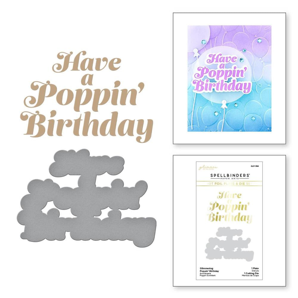 Spellbinders - Glimmer Hot Foil Plate & Die Set - Poppin’ Birthday